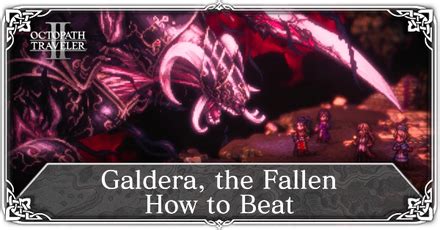 octopath galdera guide.